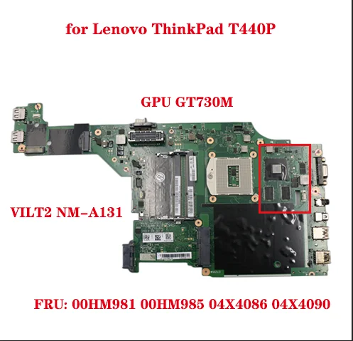  ThinkPad T440P Ʈ   VILT2 NM-A131 FRU: 00HM981 00HM985 04X4086 04X4090 GPU GT730M DDR3